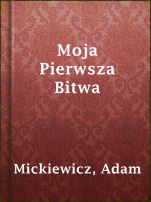 cover image of Moja Pierwsza Bitwa
